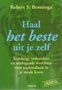 Robert S. Benninga // Haal Het Beste Uit Jezelf (tirion)