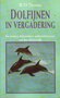 Warren D. Thomas & Daniel Kaufman // Dolfijnen in vergadering en andere bijzondere gebeurtenissen uit het dierenrijk