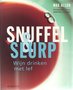 Max Allen // Snuffel en slurp (Unieboek)