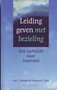  Lee G. Bolman & Terrence E. Deal //  Leidinggeven met bezieling