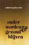 R.B. Taylor // Ouder worden en gezond blijven