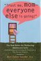 Roni Cohen-Sandler // Trust Me, Mom--Everyone is Going