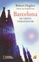 Robert Hughes  // Barcelona, de grote verleidster (rainbow)