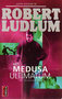 Robert Ludlum ////Het Medusa ultimatum (poema)