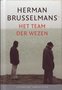 Herman Brusselmans // Het Team der wezen (Literaire Juweeltjes)
