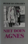  Peter van Straaten // Niet doen Agnes