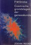 F.M.Stibbe // Cosmische grondslagen der geneeskunde