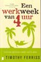 Timothy Ferriss // Een werkweek van 4 uur (boekerij)