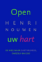 Henri Nouwen //Open uw hart