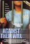 Against Their Will (1994)