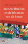  Eric-Emmanuel Schmitt  //  Meneer Ibrahim En De Bloemen Van De Koran (atlas)