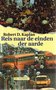  Robert D. Kaplan // Reis naar de einden der aarde (spectrum)