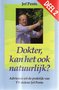  Jef Pents // Dokter, kan het ook natuurlijk?