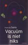  Frans Willem Saris // Vacuum is niet niks (meulenhoff)