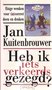  Jan Kuitenbrouwer // Heb ik iets verkeerds gezegd (prometheus)