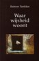 Raimon Panikkar // Waar Wijsheid Woont (Ankh)