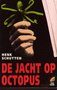  Henk Schutten // De jacht op Octopus (Muntinga)
