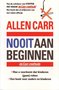  Allen Carr // Nooit aan beginnen (Boekerij)