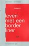  Paul Mason & Randi Kreger ///Leven met een borderliner (Nieuwezijds B.V.) 