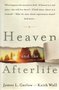  James L. Garlow // Heaven and the Afterlife