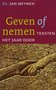 Jan Meynen // Geven Of Nemen