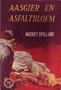 Mickey spillane/////Aasgier en Asfaltbloem(UMC MS 