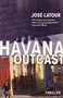  José Latour //Havana outcast(boekerij)