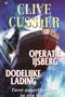 Clive Cussler ///Operatie IJsberg-Dodelijke lading