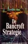 Robert Ludlum///De Bancroft Strategie(Luitingh)