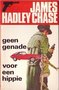 james hadley chase/////geen genade voor een hippie