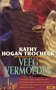 Kathy Hogan Trocheck /////Veeg vermoeden(Luitingh)