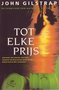 John Gilstrap///Tot elke prijs (Boekerij)