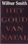  wilbur smith///Het Goud van Natal(parel)