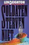 Len Deighton/////soldaten sterven niet(parel)