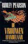 Ridley Pearson////De Vrouwenhandelaar (thb)