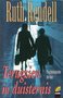 Ruth Rendell///Terugzien in duisternis(Rainbow Cri