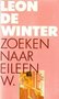 Leon de Winter //////Zoeken naar Eileen W.(rainbow