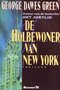 George Dawes Green///De holbewoner van New York(Me