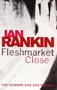 Ian Rankin///Fleshmarket Close(Orion)