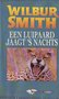  Wilbur Smith///Een Luipaard Jaagt 's Nachts(boeke