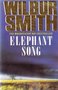 Wilbur Smith////Elephant Song (pan)