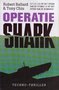 Robert Ballard&Tony Chiu/////operatie shark(boeker