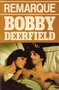 Erich Maria Remarque//// BOBBY DEERFIELD(H&W)