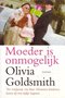 Olivia Goldsmith ///Moeder is onmogelijk(thb)