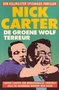Nick Carter//De groene wolf terreur(Aktiepockets N