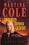 Martina Cole ///Vrouwen zonder gezicht (luitingh)