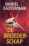 Daniel Easterman//De Broederschap(parel)