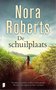 Nora Roberts//De schuilplaats(Boekerij)