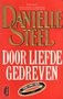 Danielle Steel//Door liefde gedreven(poema)