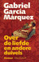 Gabriel García Márquez // Over de liefde en andere duivels